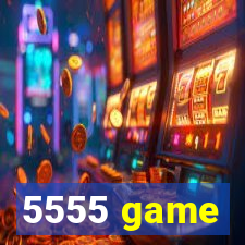 5555 game
